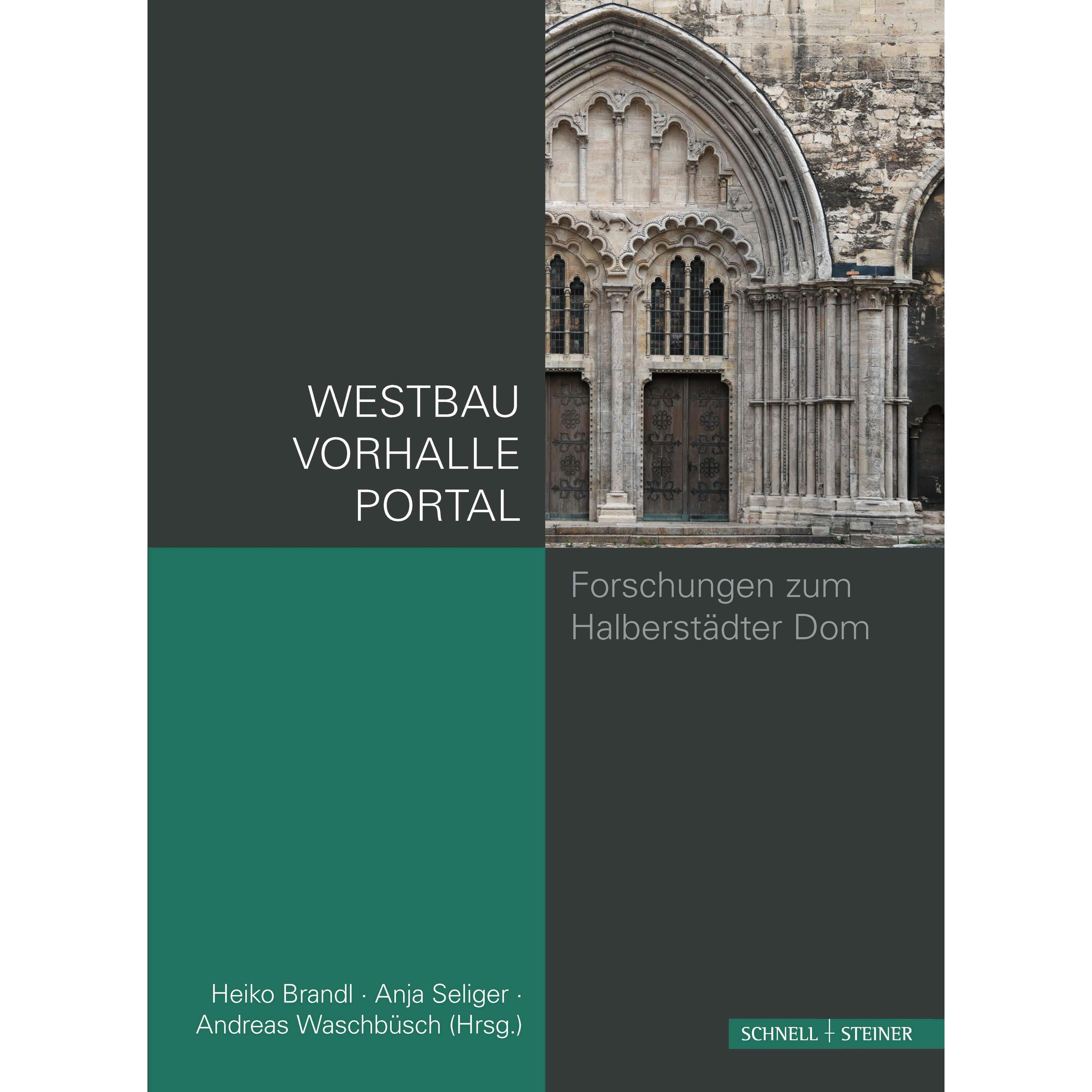 Thumbnail - Westbau Vorhalle Portal, Sachbücher von Heiko Brandl, Anja Seliger, Andreas Waschbüsch