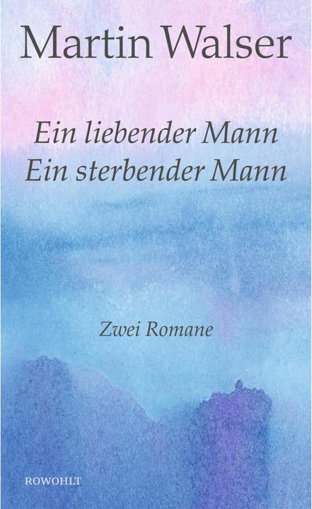 Produktbild Ein liebender Mann/Ein sterbender Mann (Deutsch, Martin Walser, 2017)