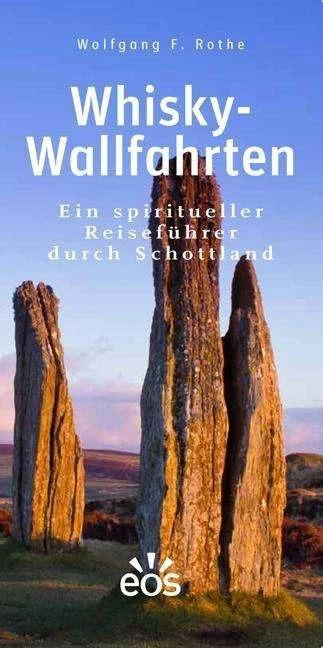 Produktbild Whisky-Wallfahrten (Deutsch, Wolfgang F. Rothe, 2018)