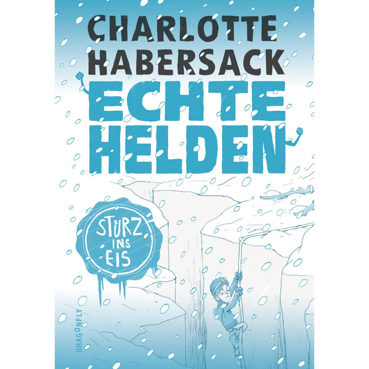 Echte Helden — Sturz ins Eis, Kinderbücher von Charlotte Habersack, Nikolai Renger