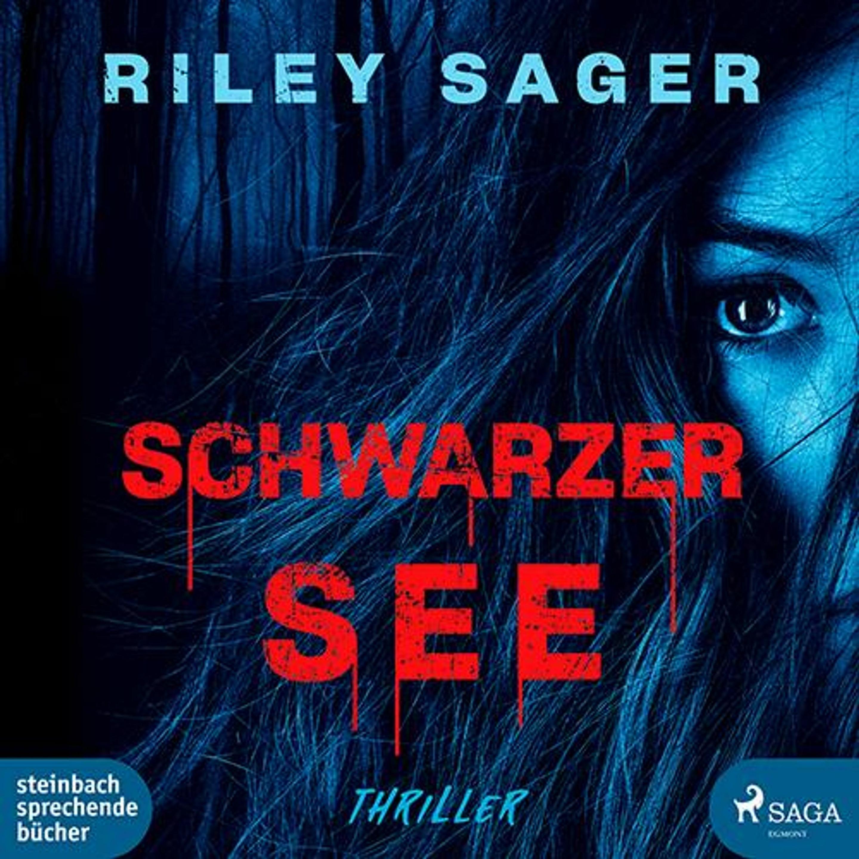 Sager:Schwarzer See, Hörbücher von Riley Sager