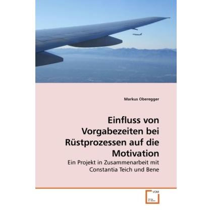Einfluss von Vorgabezeiten bei Rüstprozessen auf die Motivation, Fachbücher