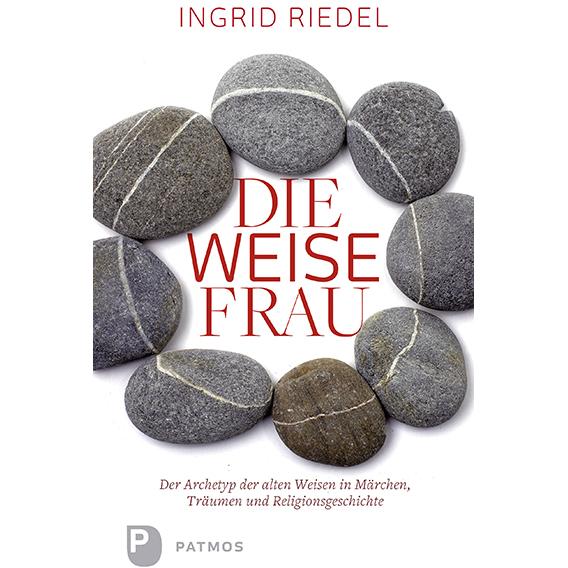 Die weise Frau, Fachbücher von Ingrid Riedel
