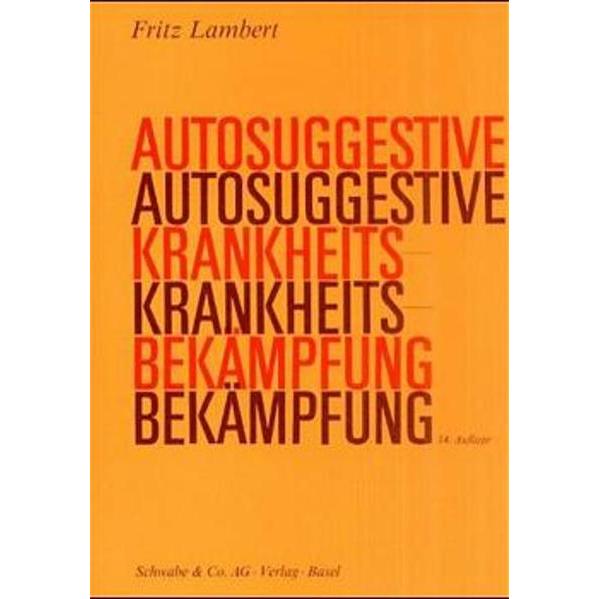 Autosuggestive Krankheitsbekämpfung, Fachbücher von Fritz Lambert