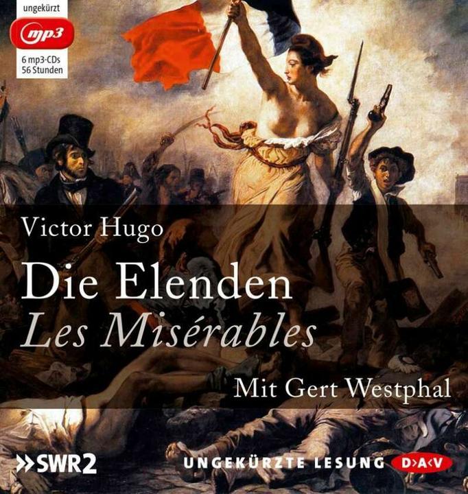 Die Elenden / Les Misérables (Victor Hugo, Paul Wiegler, Gert Westphal, Wolfgang Günther, Deutsch)