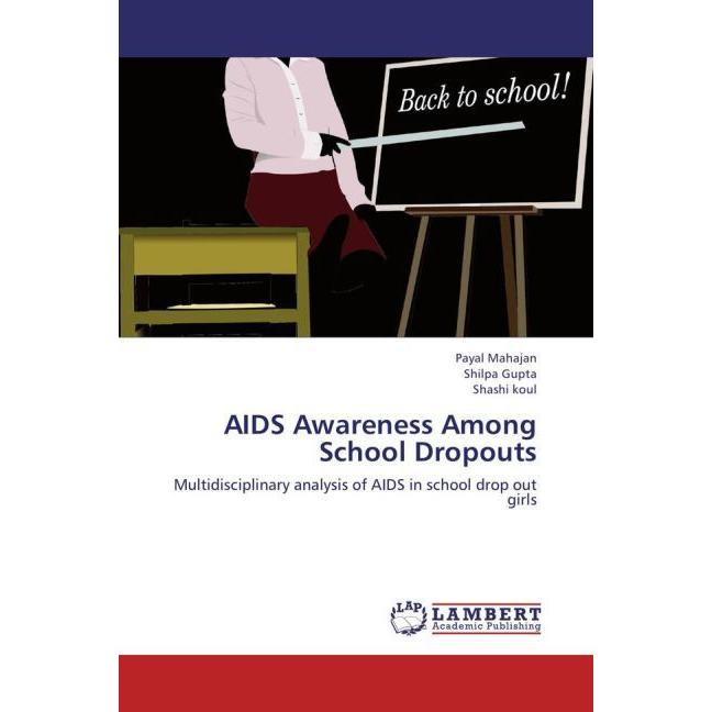 AIDS Awareness Among School Dropouts, Ratgeber von Payal Mahajan, Shashi Koul, Shilpa Gupta