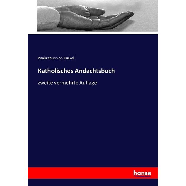 Katholisches Andachtsbuch, Sachbücher von Pankratius von Dinkel