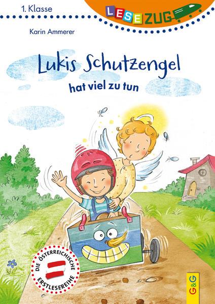 Produktbild LESEZUG/1. Klasse: Lukis Schutzengel hat viel zu tun (Deutsch, Karin Ammerer, Stéffie Becker, 2018)