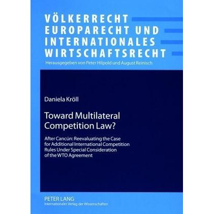 Toward Multilateral Competition Law?, Fachbücher von Daniela Kröll