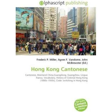 Hong Kong Cantonese, Fachbücher von Agnes F. Vandome, Frederic P. Miller, John McBrewster