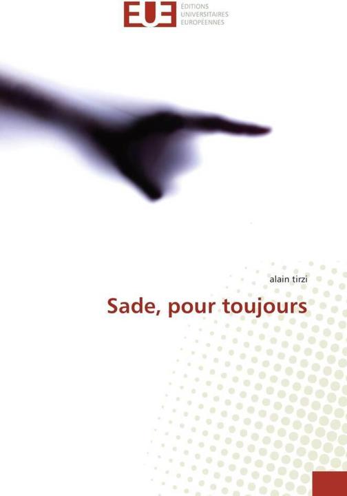 Image du produit Sade, pour toujours (Français, Alain Tirzi, 2018)