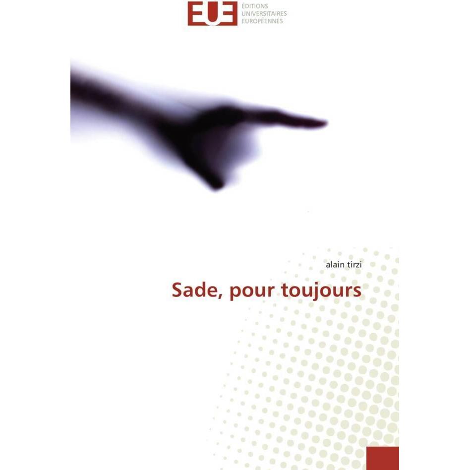 Sade, pour toujours, Sachbücher