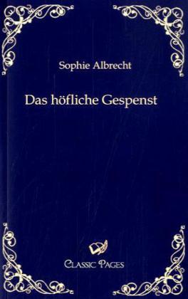 Produktbild Das höfliche Gespenst (Deutsch, Sophie Albrecht, 2010)