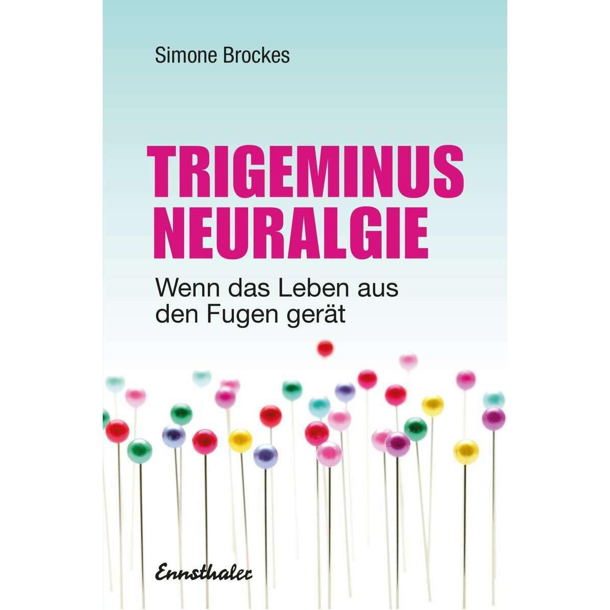 Trigeminus-Neuralgie, Ratgeber von Simone Brockes