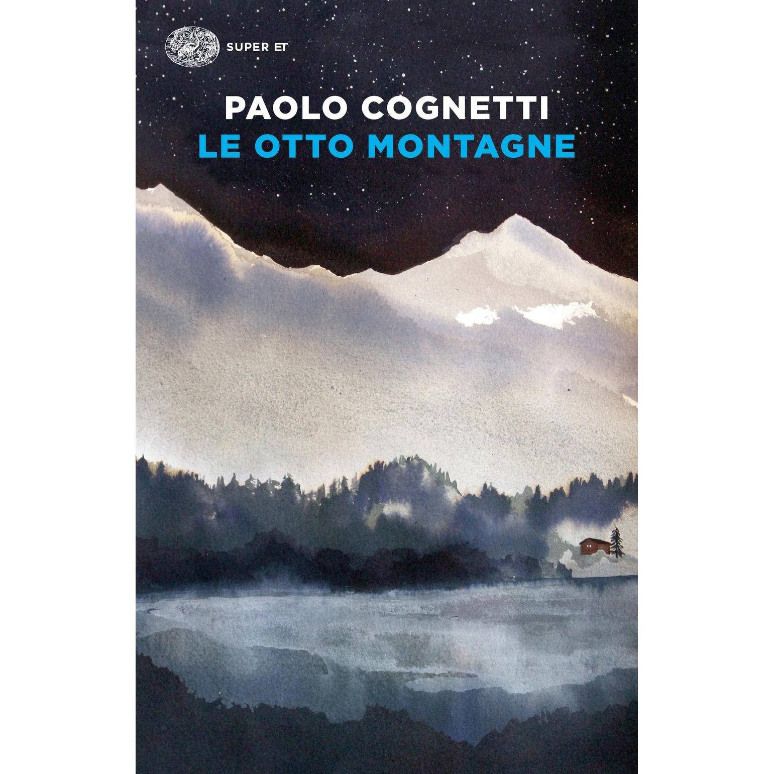 Le otto montagne, Belletristik von Paolo Cognetti