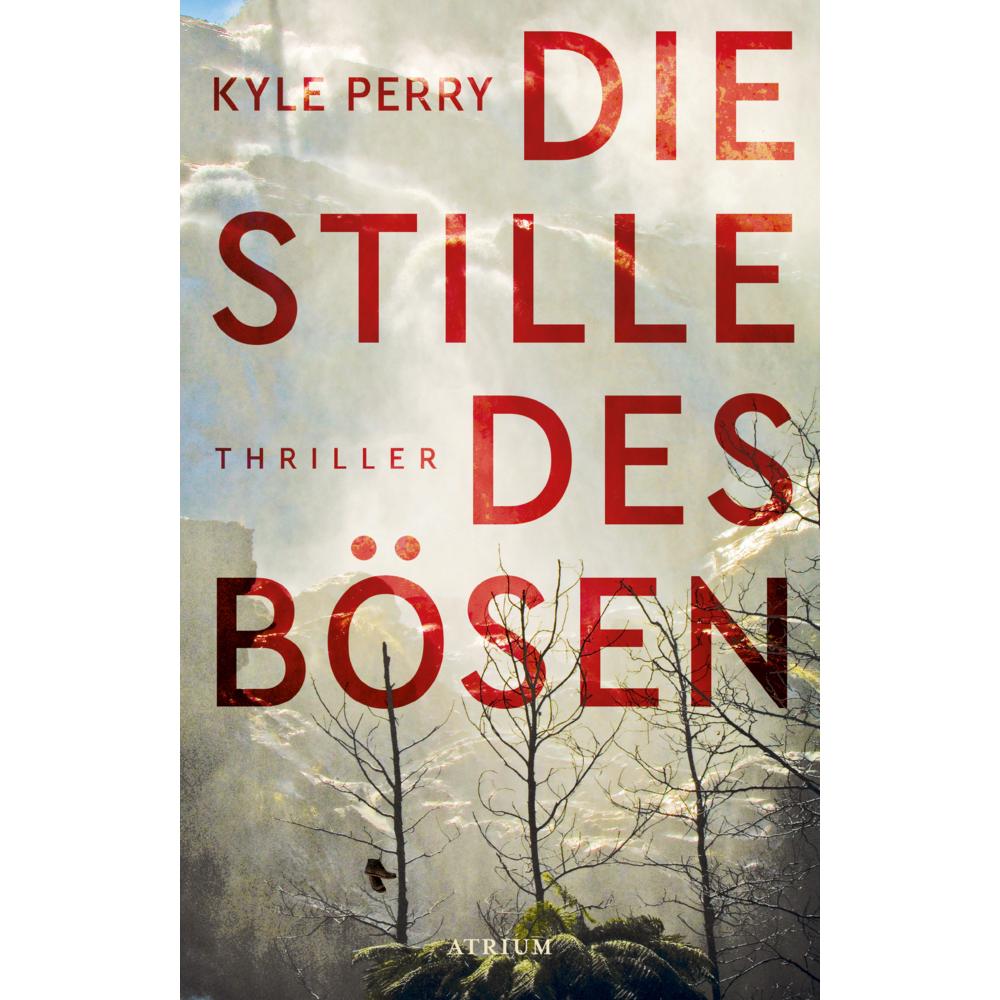Die Stille des Bösen, Belletristik von Kyle Perry