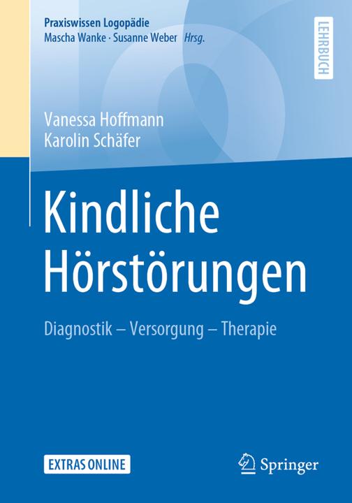 Kindliche Hörstörungen (Deutsch, Karolin Schäfer, Vanessa Hoffmann, 2020)