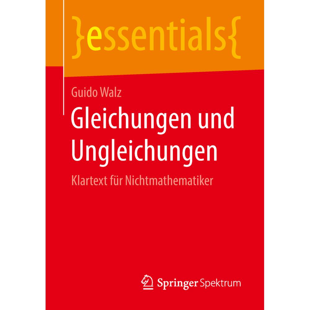 Gleichungen und Ungleichungen, Fachbücher von Guido Walz