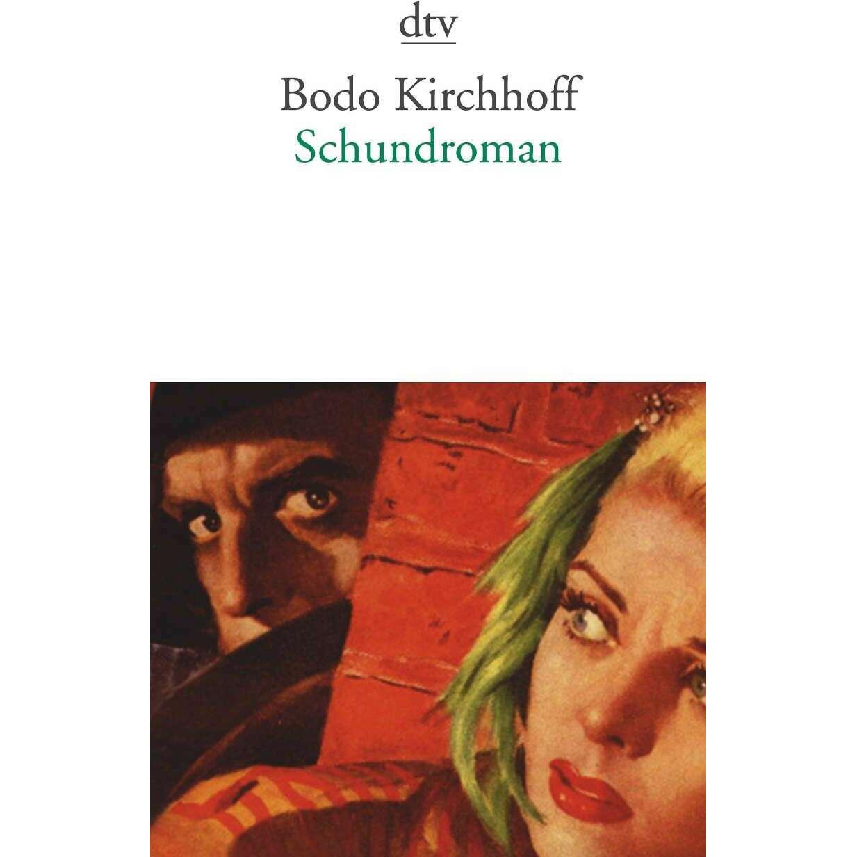 Schundroman, Belletristik von Bodo Kirchhoff