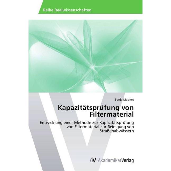 Kapazitätsprüfung von Filtermaterial, Fachbücher von Sonja Magnet