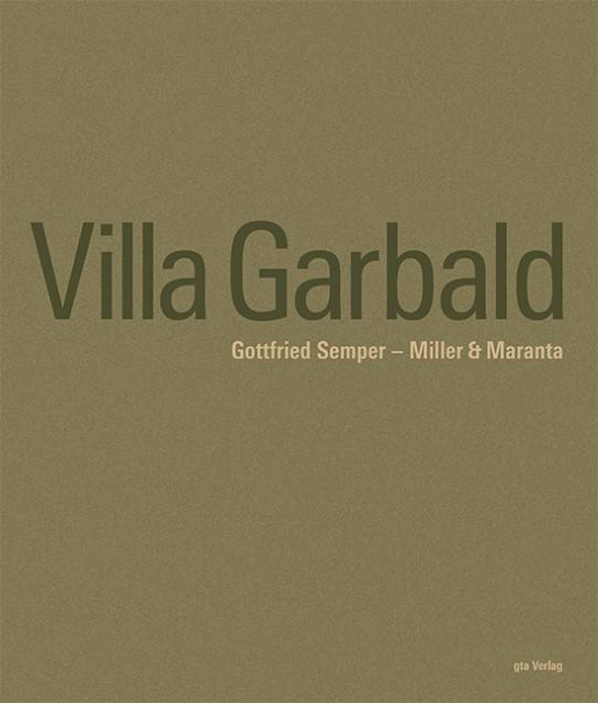 Produktbild Villa Garbald Gottfried Semper Miller & Maranta (Deutsch, Sonja Hildebrand, 2015)