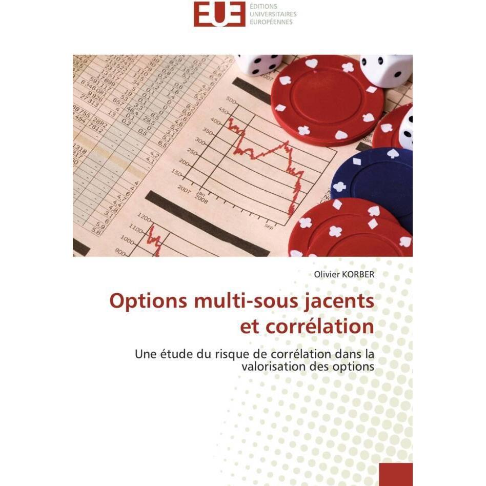 Options multi-sous jacents et corrélation, Fachbücher von Olivier Korber