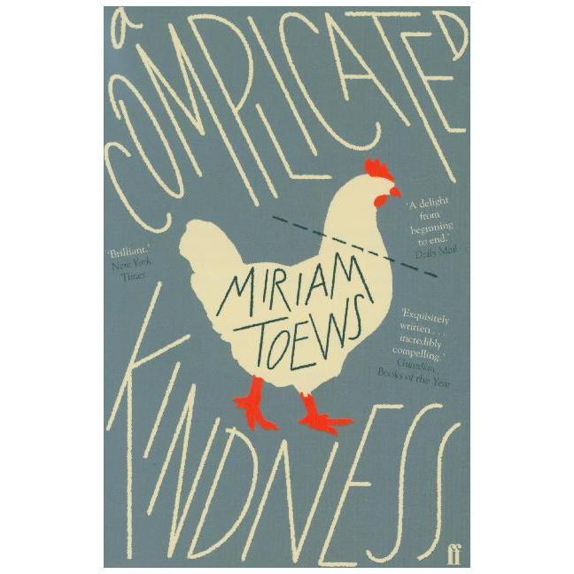 A Complicated Kindness, Belletristik von Miriam Toews