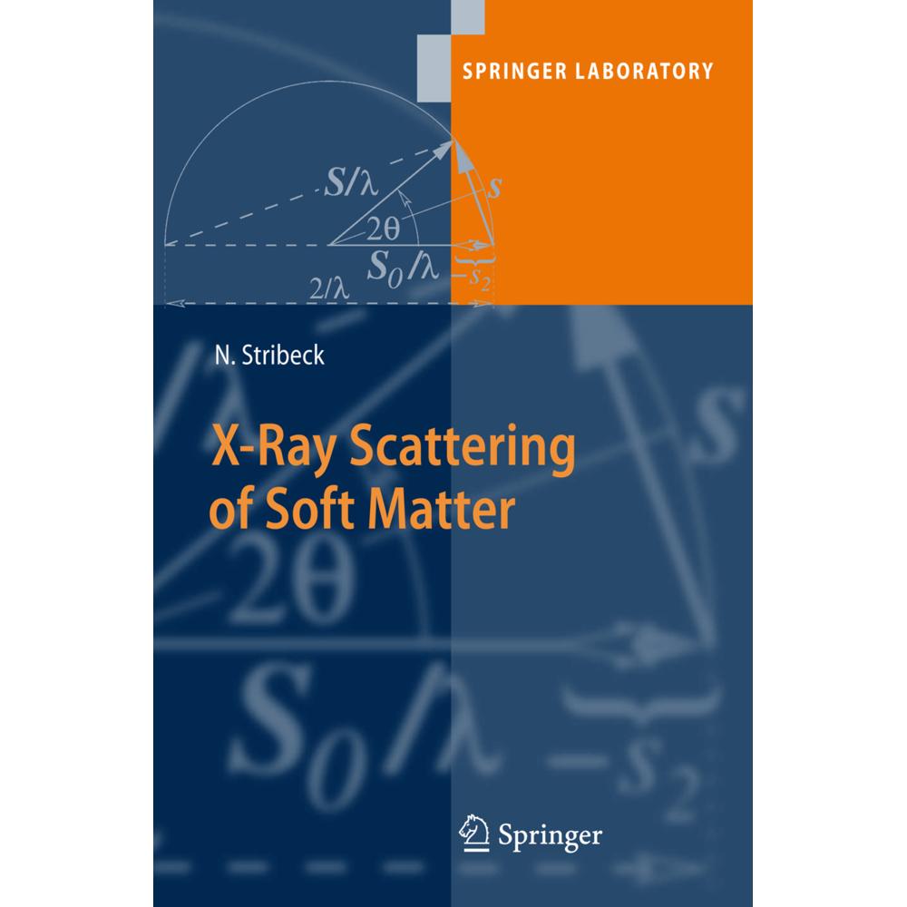 X-Ray Scattering of Soft Matter, Fachbücher von Norbert Stribeck