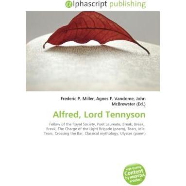 Alfred, Lord Tennyson, Fachbücher von Agnes F. Vandome, Frederic P. Miller, John McBrewster