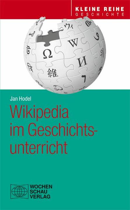 Produktbild Hodel:Wikipedia im Geschichtsunterricht (Deutsch, Jan Hodel, 2020)