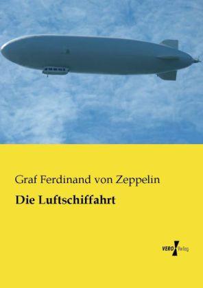 Produktbild Die Luftschiffahrt (Deutsch, Ferdinand von Zeppelin, 2013)