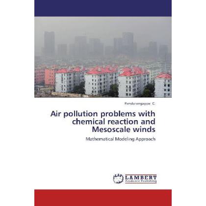 Air pollution problems with chemical reaction and Mesoscale winds, Fachbücher