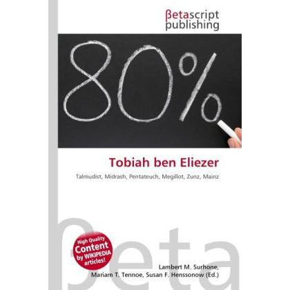 Tobiah ben Eliezer, Fachbücher von Lambert M. Surhone, Miriam T. Timpledon, Susan F. Marseken