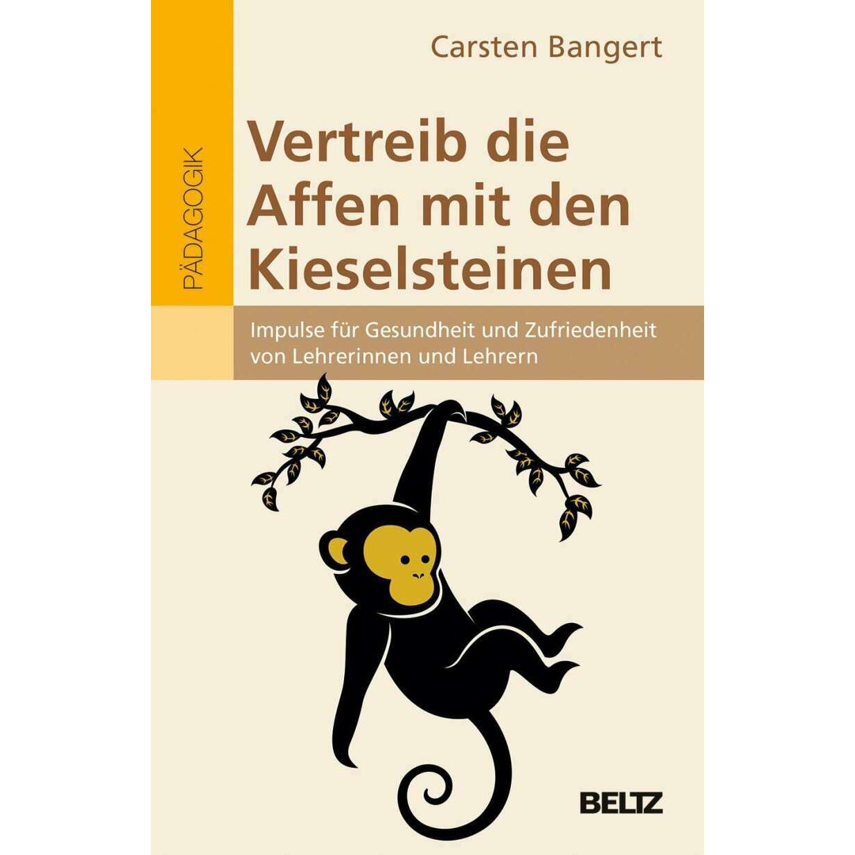 Vertreib die Affen mit den Kieselsteinen, Fachbücher von Carsten Bangert