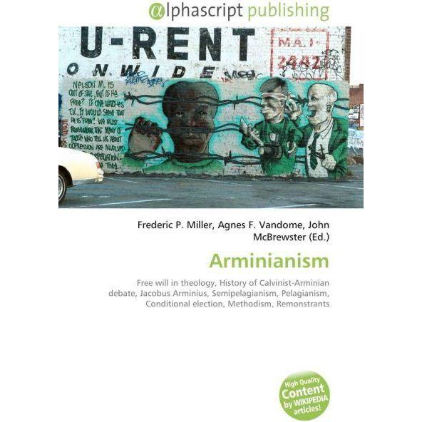 Arminianism, Fachbücher von Agnes F. Vandome, Frederic P. Miller, John McBrewster