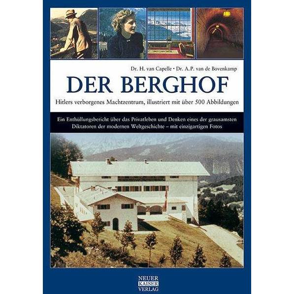 Der Berghof - Hitlers verborgenes Machtzentrum, Sachbücher von A. P. van de Bovenkamp, H. van Bovenkamp Capelle