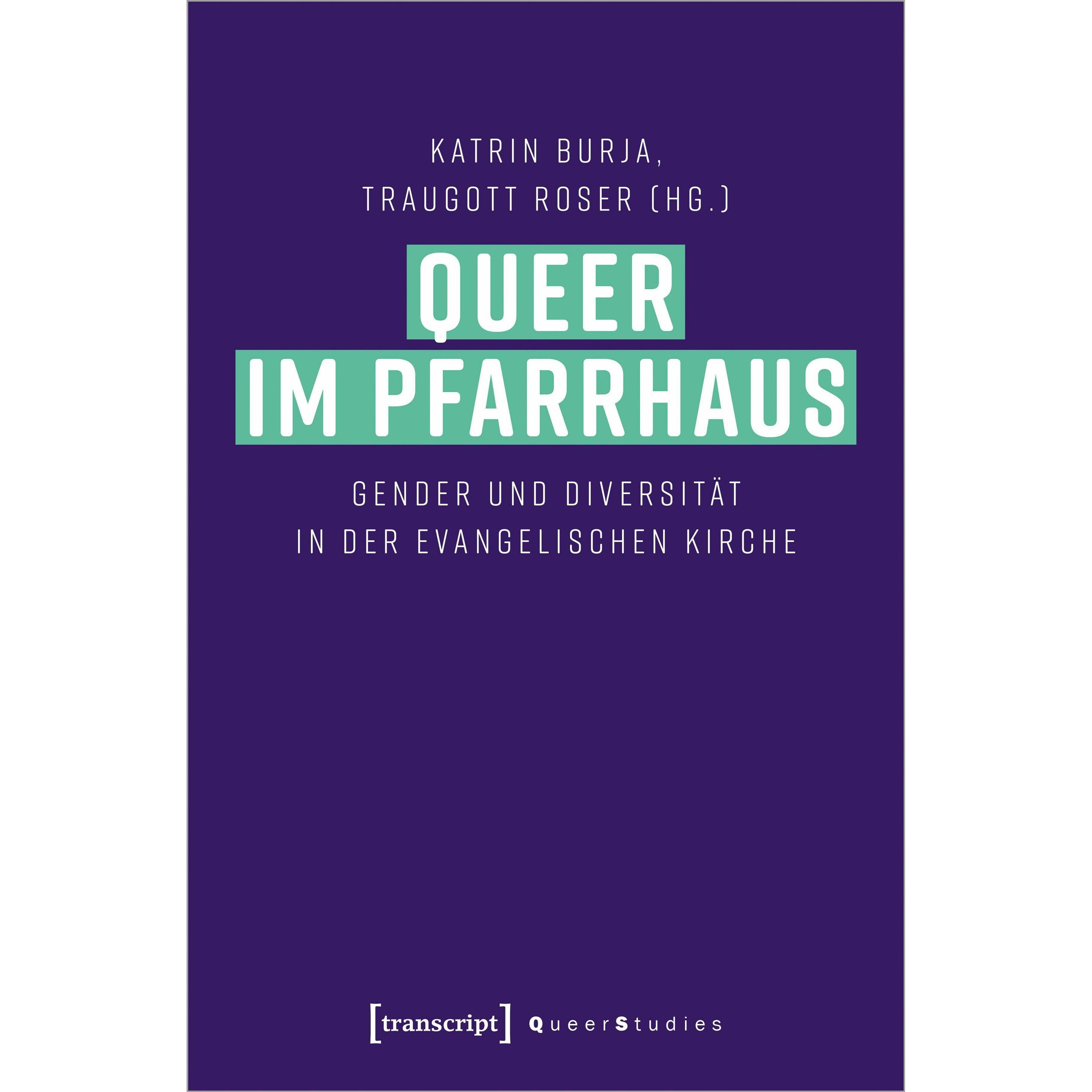 Queer im Pfarrhaus, Fachbücher von Traugott, Katrin Burja