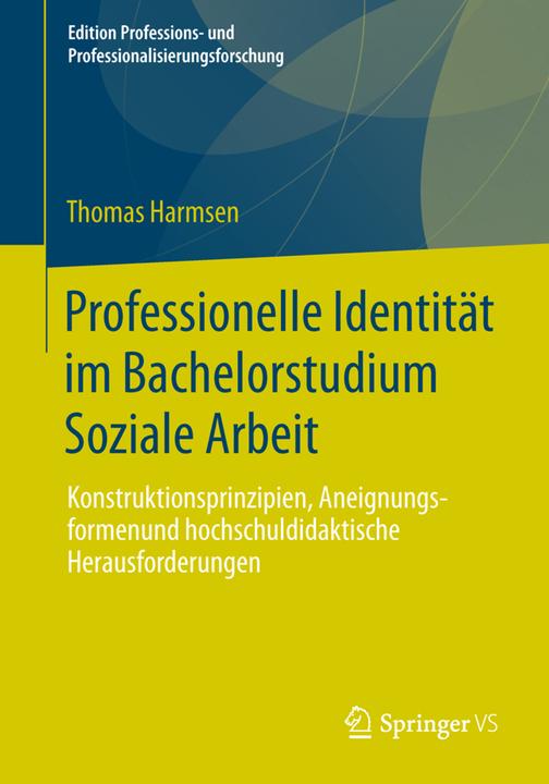 Produktbild Professionelle Identität im Bachelorstudium Soziale Arbeit (Deutsch, Thomas Harmsen, 2013)