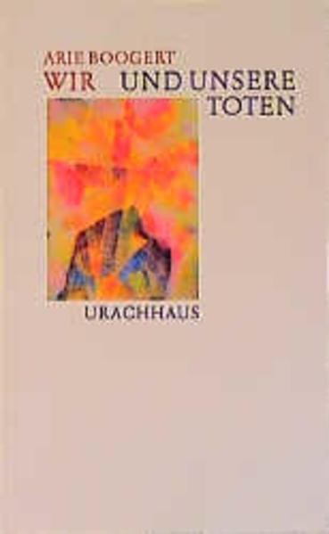 Produktbild Wir und unsere Toten (Deutsch, Arie Boogert, 2017)