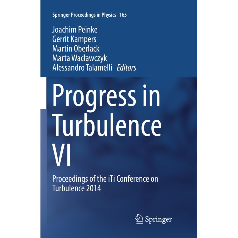 Progress in Turbulence VI, Fachbücher von Martin Oberlack, Alessandro Talamelli, Joachim Peinke, Gerrit Kampers, Marta W...