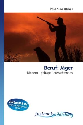 Produktbild FastBook Publishing Beruf: Jäger (Paul Nilok, 2010)