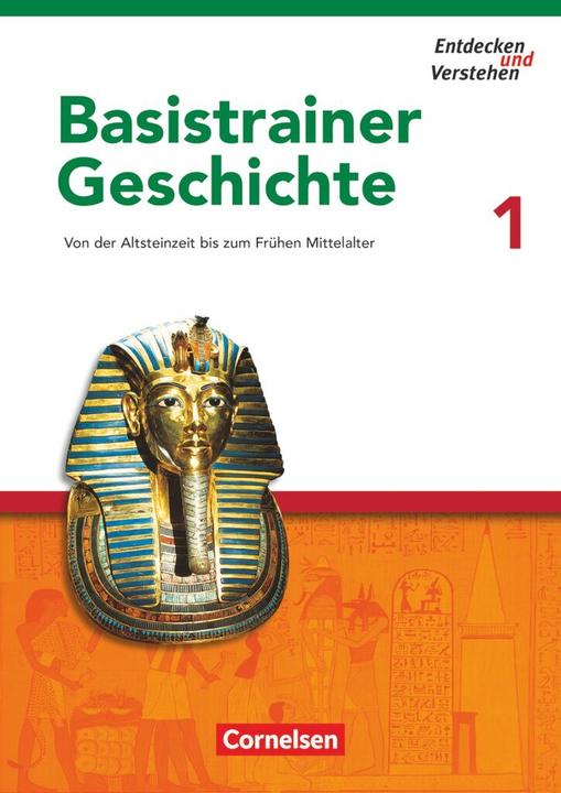 Produktbild Entdecken und Verstehen - Basistrainer Geschichte 1. Von der Altsteinzeit bis zum Frühen Mittelalter (Deutsch, Bruchertseifer, Carolaua, Heike/Zissler, Josef/Gruner-Basel, 2006)