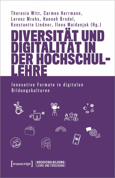 Actual product image Diversität und Digitalität in der Hochschullehre (German, Hannah Brodel, Konstantin Lindner, Carmen Herrmann, Ilona Maidanjuk, Theresia Witt, Lorenz Mrohs, 2024)