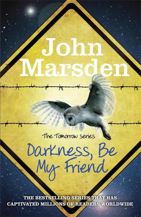 Produktbild The Tomorrow Series 04. Darkness Be My Friend (Englisch, 2012)
