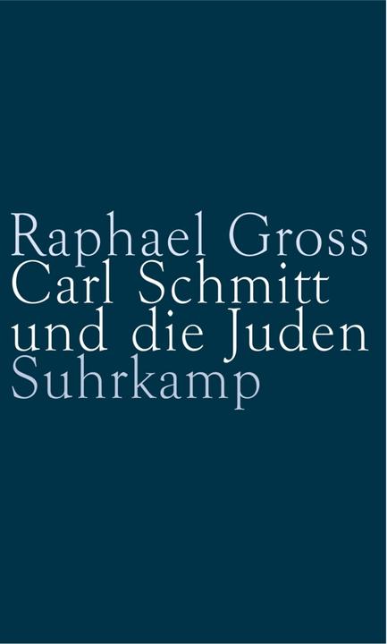 Produktbild Carl Schmitt und die Juden (Deutsch, Raphael Gross, 2000)