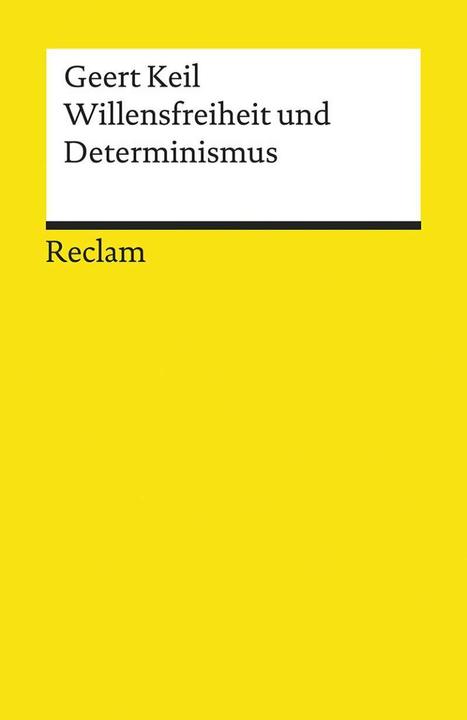 Produktbild Willensfreiheit und Determinismus (Deutsch, Geert Keil, 2018)