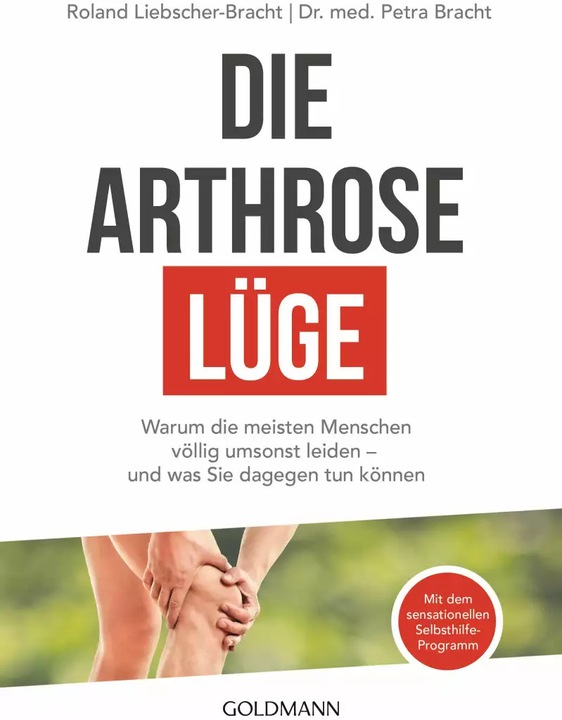 Actual product image Die Arthrose-Lüge (German, Petra Bracht, Roland Liebscher-Bracht, 2017)