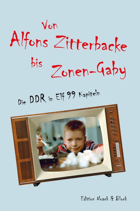 Produktbild Von Alfons Zitterbacke bis Zonen-Gaby (Nadja Wulff, Kai Witzlack-Makarevich, Coretta Storz, Deutsch)