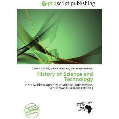 History of Science and Technology, Fachbücher von Agnes F. Vandome, Frederic P. Miller, John McBrewster