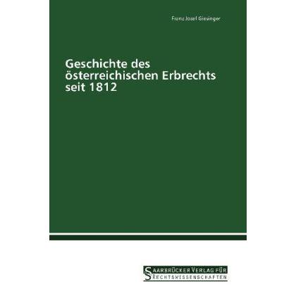 Geschichte des österreichischen Erbrechts seit 1812, Fachbücher